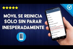 Qué hacer si el móvil se reinicia solo